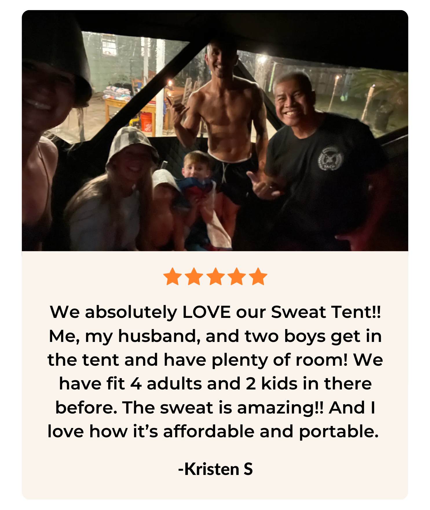 Sweat Tent review "we absolutely LOVE our Sweat Tent and have plenty of room for the family."